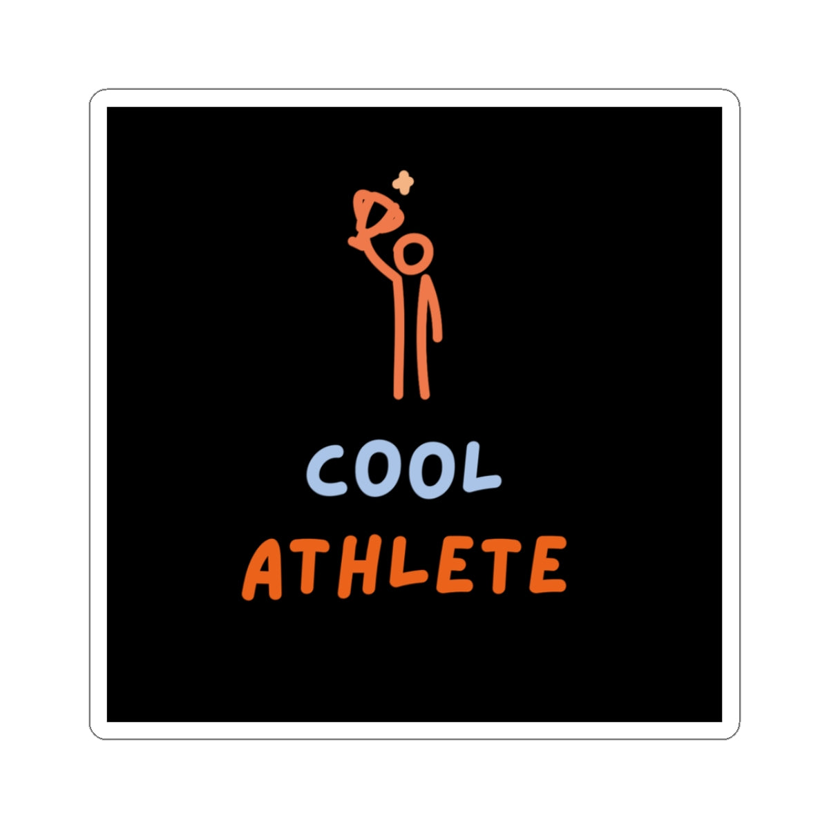 Cool Athlete Kiss-Cut Sticker — Sporty Motivational Decal